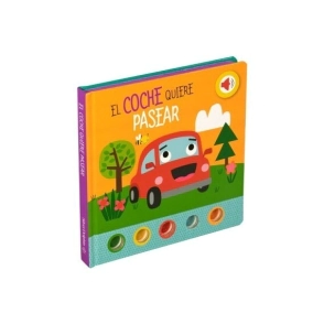 LIBRO SONIDO EL COCHE QUIERE PASEAR