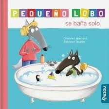 LIBRO PEQUE&Ntilde;O LOBO SE BA&Ntilde;A SOLO