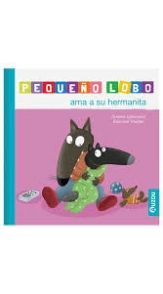 LIBRO EL LOBO PEQUE&Ntilde;O AMA A SU HERMANITA